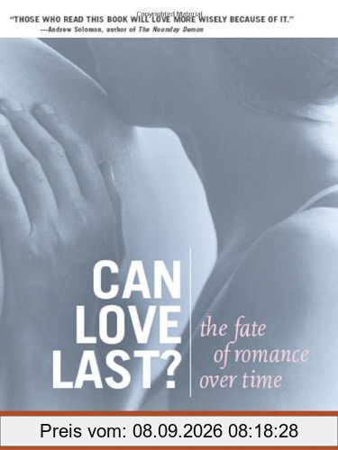 Can Love Last?: The Fate of Romance Over Time (Norton Professional Books)