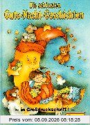 Die schönsten Gute- Nacht- Geschichten. In Großdruckschrift. Zum Vorlesen und Selberlesen