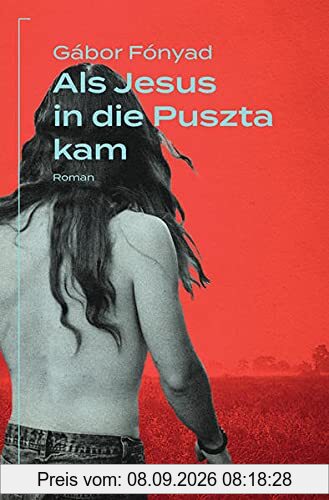 Als Jesus in die Puszta kam
