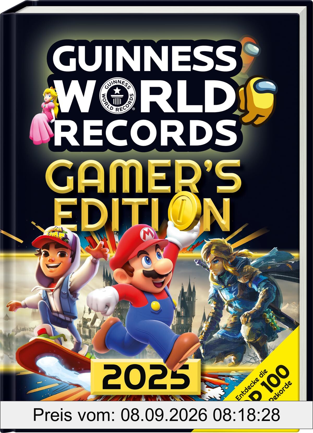 GUINNESS WORLD RECORDS™ Gamer's Edition 2025: deutschsprachige Ausgabe des beliebten Jahrbuchs für alle Fans der Videospiele und digitalen Welten; ... Kinder ab 8 Jahre: Deutschsprachige Ausgabe