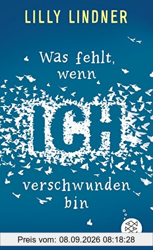 Was fehlt, wenn ich verschwunden bin
