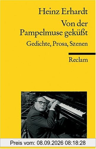 Von der Pampelmuse geküßt. Gedichte, Prosa, Szenen.