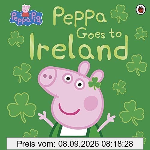 Peppa Pig: Peppa Goes to Ireland: Bilderbuch