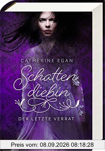 Schattendiebin, Band 3: Der letzte Verrat