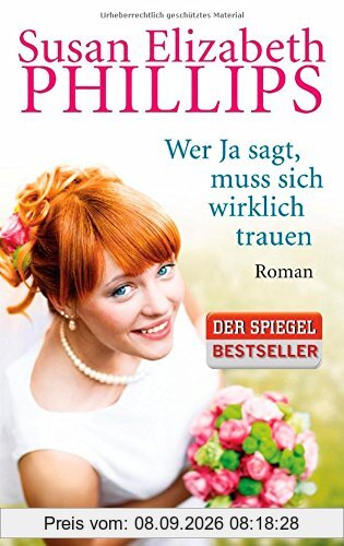 Wer Ja sagt, muss sich wirklich trauen: Roman