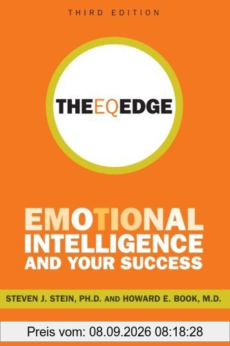 The EQ Edge, Third Edition: Emotional Intelligence and Your Success