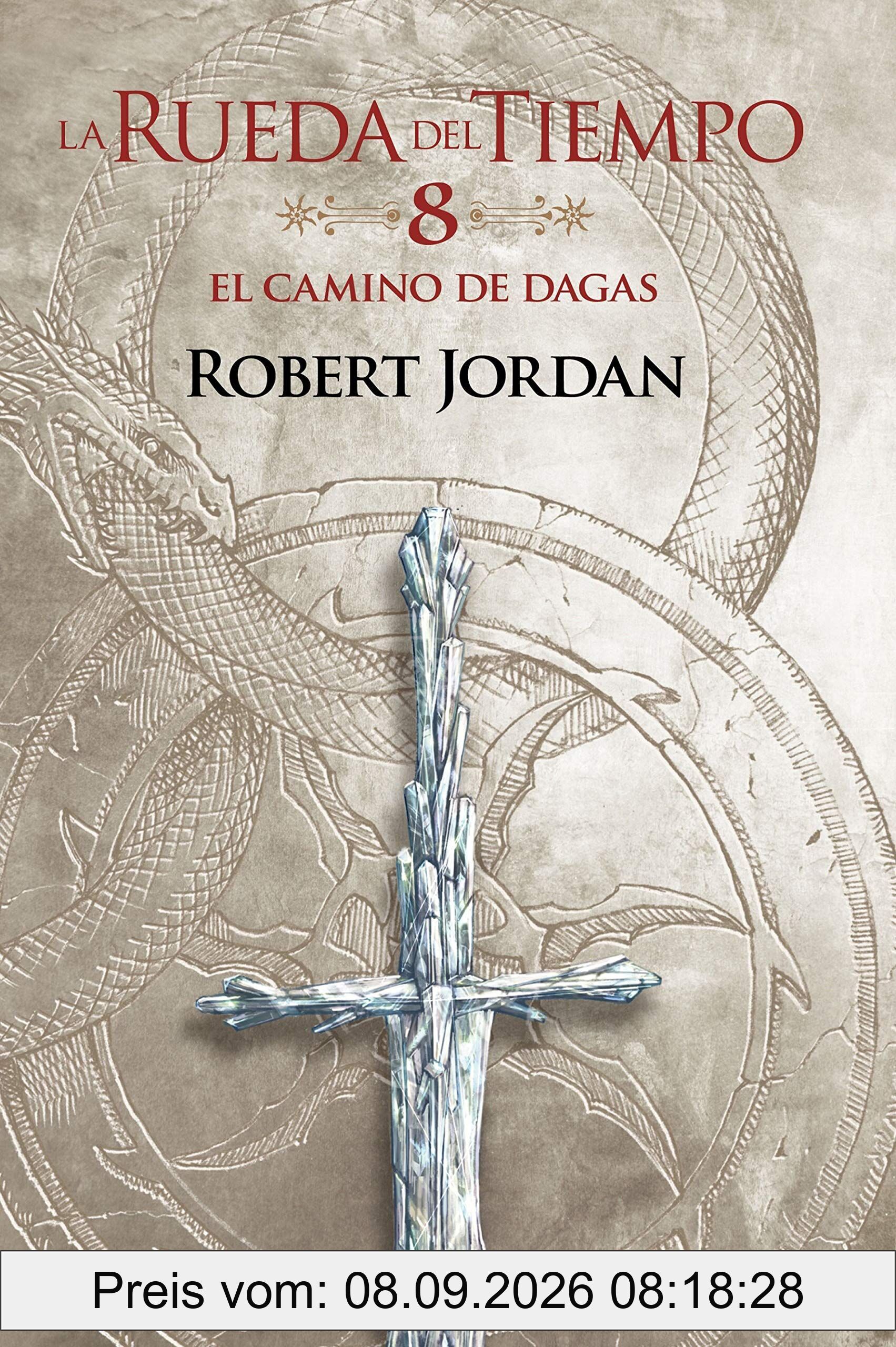 La Rueda del Tiempo nº 08/14 El Camino de Dagas (Biblioteca Robert Jordan, Band 8)