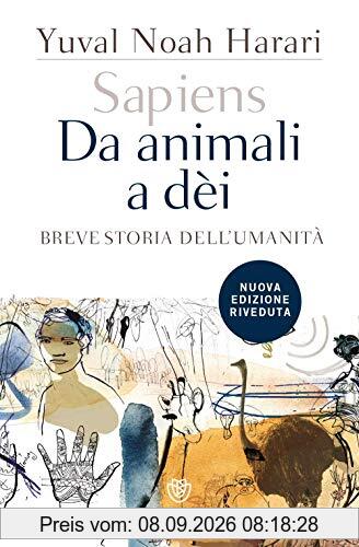 Sapiens. Da animali a dèi: Breve storia dell'umanità