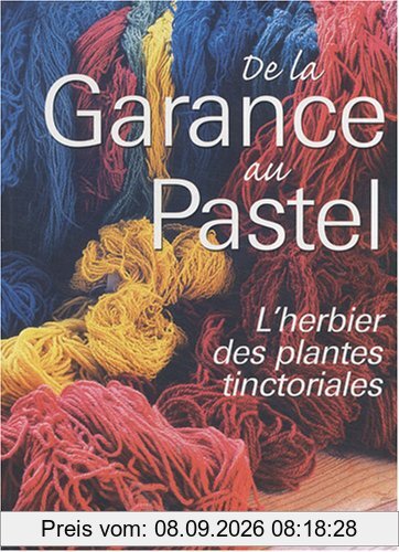 De la garance au pastel : le jardin des teinturiers