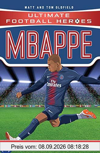 Oldfield, M: Mbappe (Ultimate Football Heroes)