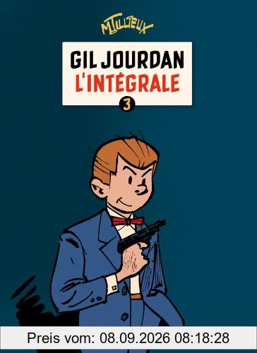 Gil Jourdan : l'intégrale. Vol. 3. 1964-1970