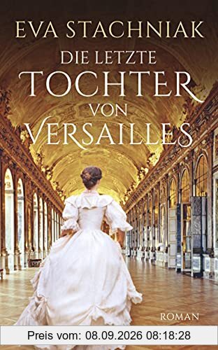 Die letzte Tochter von Versailles (insel taschenbuch)