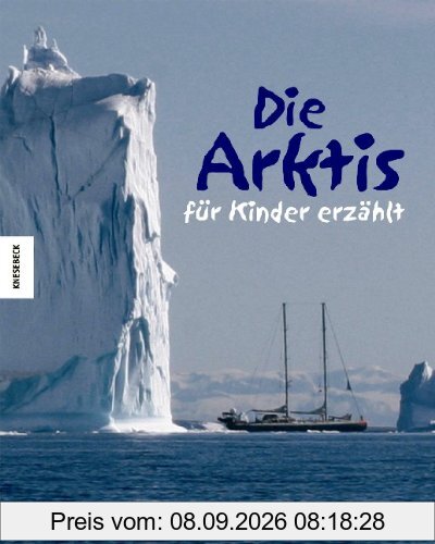 Die Arktis - für Kinder erzählt