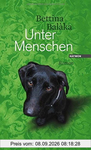 Unter Menschen. Roman