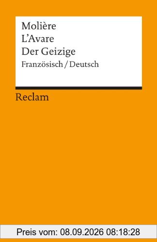 L'Avare /Der Geizige: Franz. /Dt: Komödie in fünf Aufzügen
