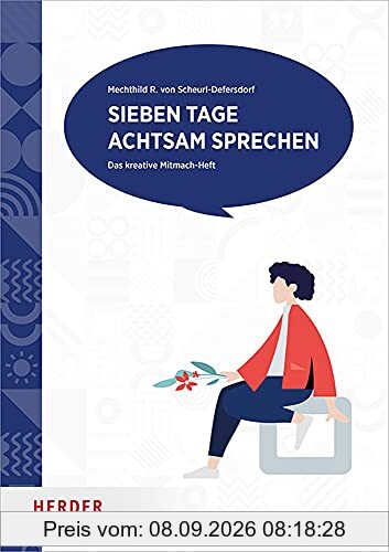 Sieben Tage achtsam sprechen: Das kreative Mitmach-Heft