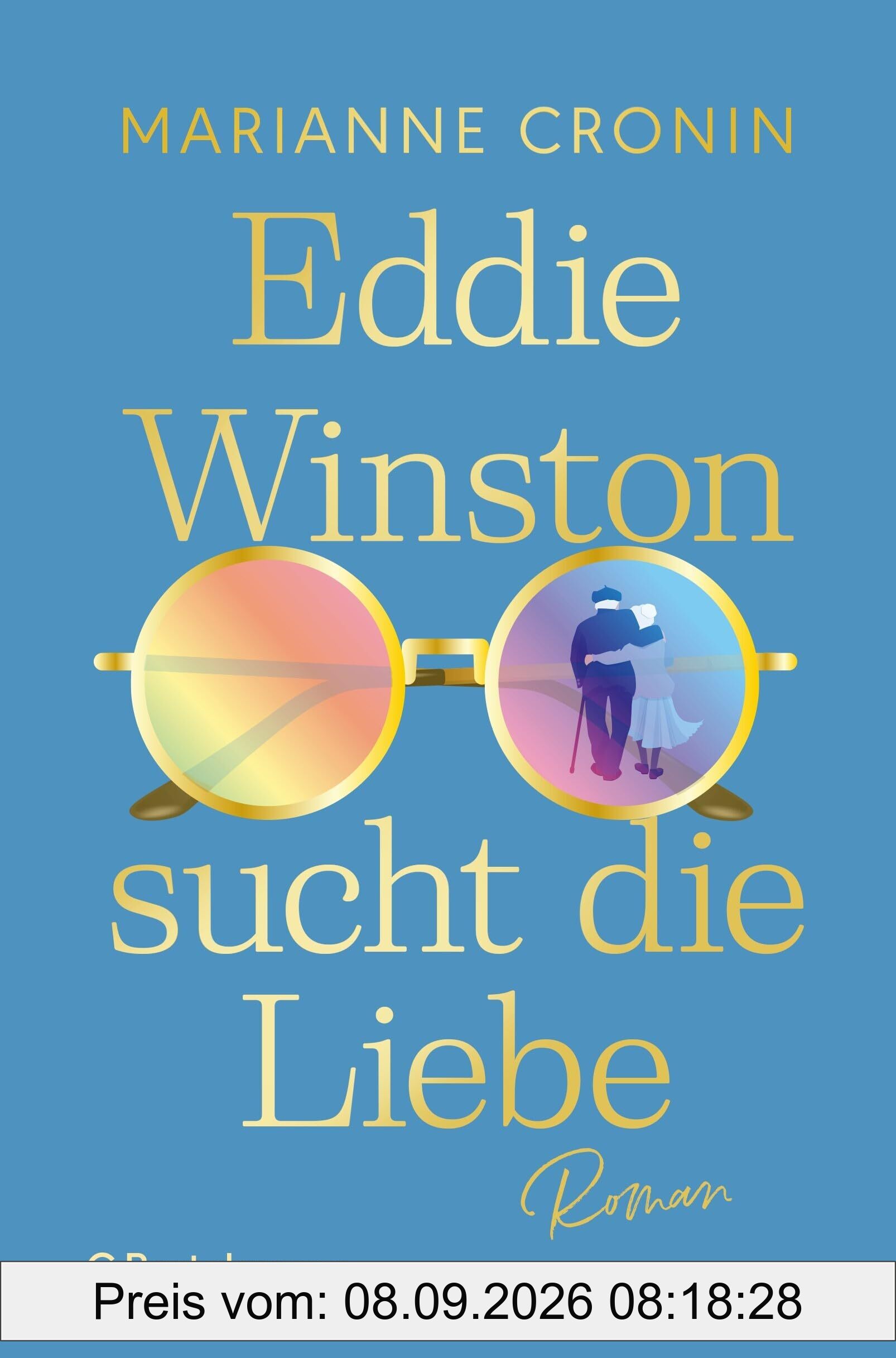 Eddie Winston sucht die Liebe: Roman. Ein Feel-Good-Roman voller Zuversicht und Wärme