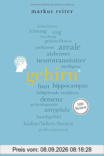 Gehirn. 100 Seiten (Reclam 100 Seiten, Band 20524)