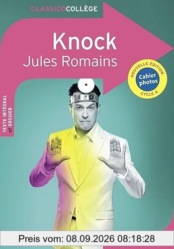 Knock ou Le triomphe de la médecine : comédie en trois actes : cycle 4