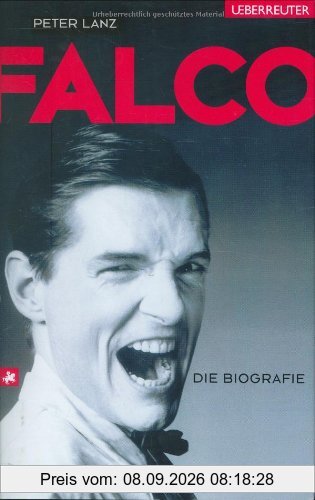 Falco: Die Biografie