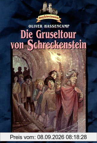 Die Gruseltour von Schreckenstein. Bd. 19