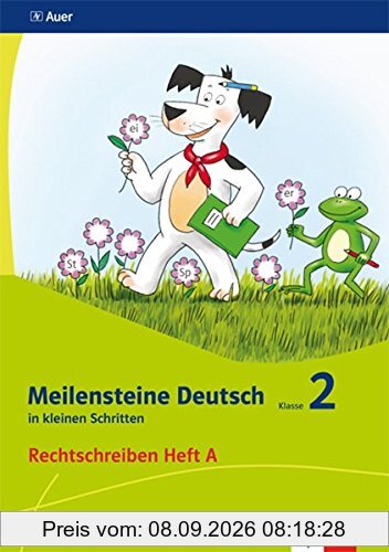 Meilensteine Deutsch in kleinen Schritten / Rechtschreiben - Ausgabe ab 2017: Meilensteine Deutsch in kleinen Schritten / Heft 1 Klasse 2: Rechtschreiben - Ausgabe ab 2017