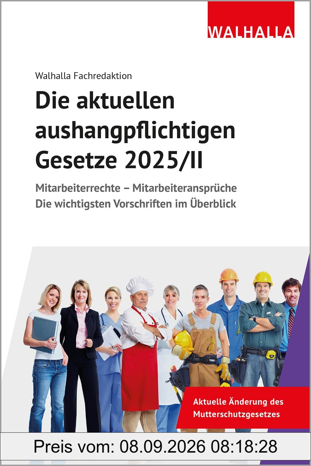 Die aktuellen aushangpflichtigen Gesetze 2025/II: Mitarbeiterrechte - Mitarbeiteransprüche; Die wichtigsten Vorschriften im Überblick; Mit Kordel zum Aushängen