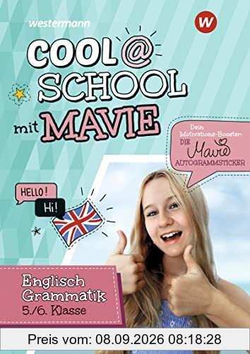 Cool @ School mit MAVIE: Englisch Grammatik 5 / 6 (Cool @ School mit MAVIE, 2)