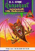 Gänsehaut Abenteuer-Spielbuch: Geheimtreff: Villa Fledermaus: BD 3