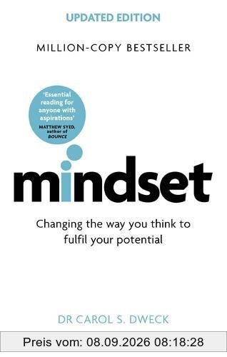 Mindset - Updated Edition: Changing The Way You think To Fulfil Your Potential