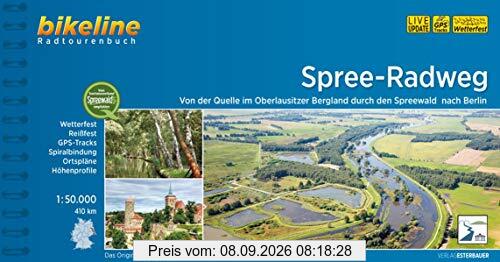 Spree-Radweg: Von der Quelle nach Berlin, 410 km, 1:50.000, wetterfest/reißfest, GPS-Tracks Download, LiveUpdate (Bikeline Radtourenbücher)