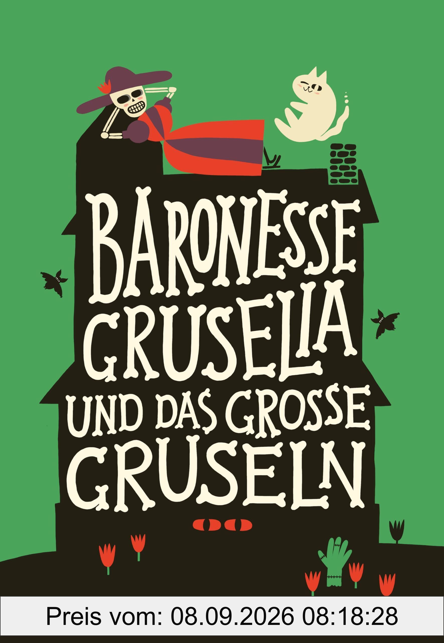 Baronesse Gruselia und das große Gruseln