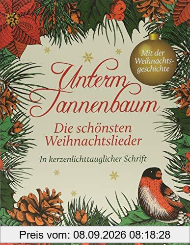 Unterm Tannenbaum: Die schönsten Weihnachtslieder