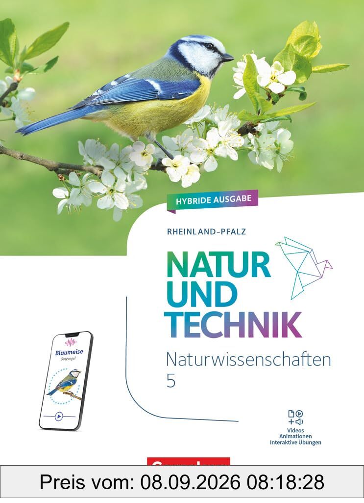Natur und Technik - Naturwissenschaften: 5. Schuljahr - Rheinland-Pfalz - Schulbuch: Mit Videos, Animationen, digitalen Hilfen und Lexikon