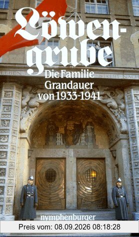 Löwengrube, Die Familie Grandauer von 1933-1941