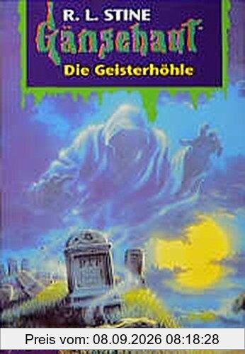Gänsehaut - Die Geisterhöhle