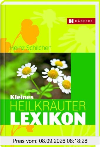 Kleines Heilkräuter-Lexikon