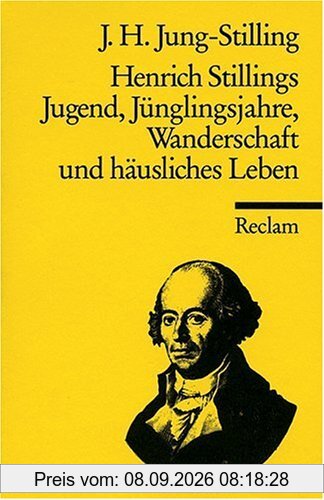Henrich Stillings Jugend, Jünglingsjahre, Wanderschaft und häusliches Leben