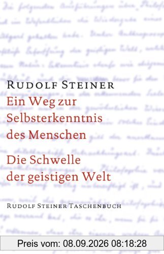 Ein Weg zur Selbsterkenntnis des Menschen / Die Schwelle der geistigen Welt
