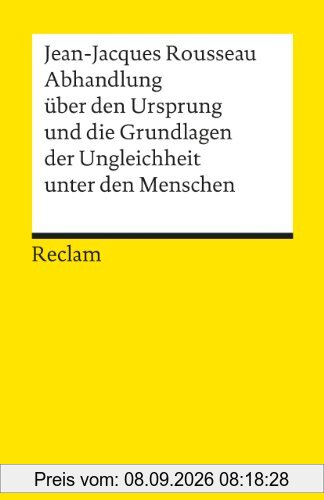 Abhandlung über den Ursprung und die Grundlagen der Ungleichheit unter den Menschen
