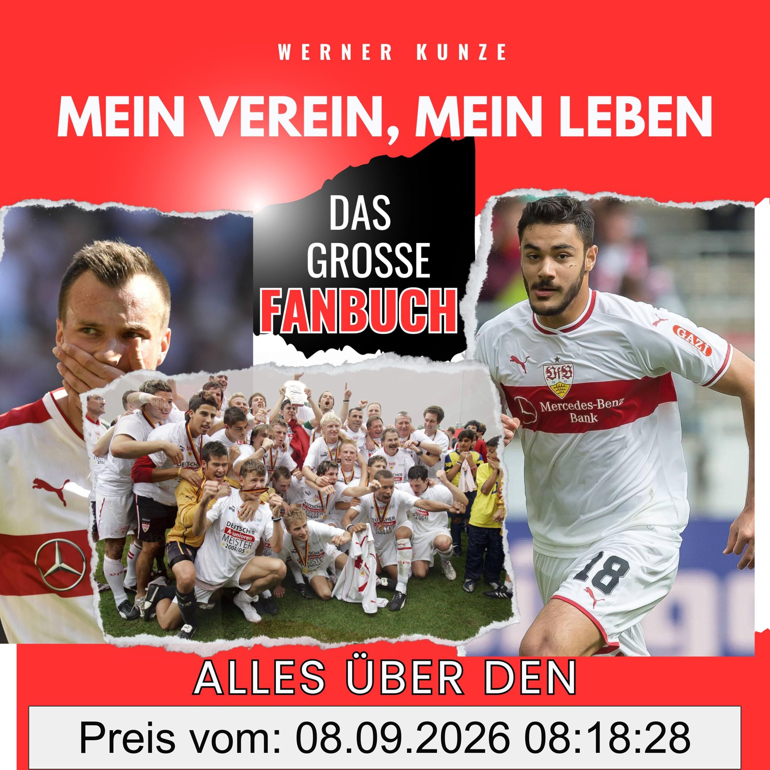 Mein Verein, mein Leben: Alles über den VFB Stuttgart - das große Fanbuch