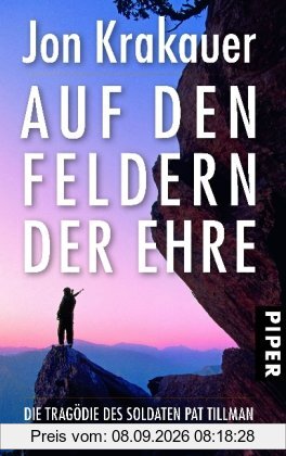 Auf den Feldern der Ehre: Die Tragödie des Soldaten Pat Tillman