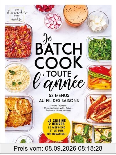 Je batch cook toute l'année : 52 menus au fil des saisons