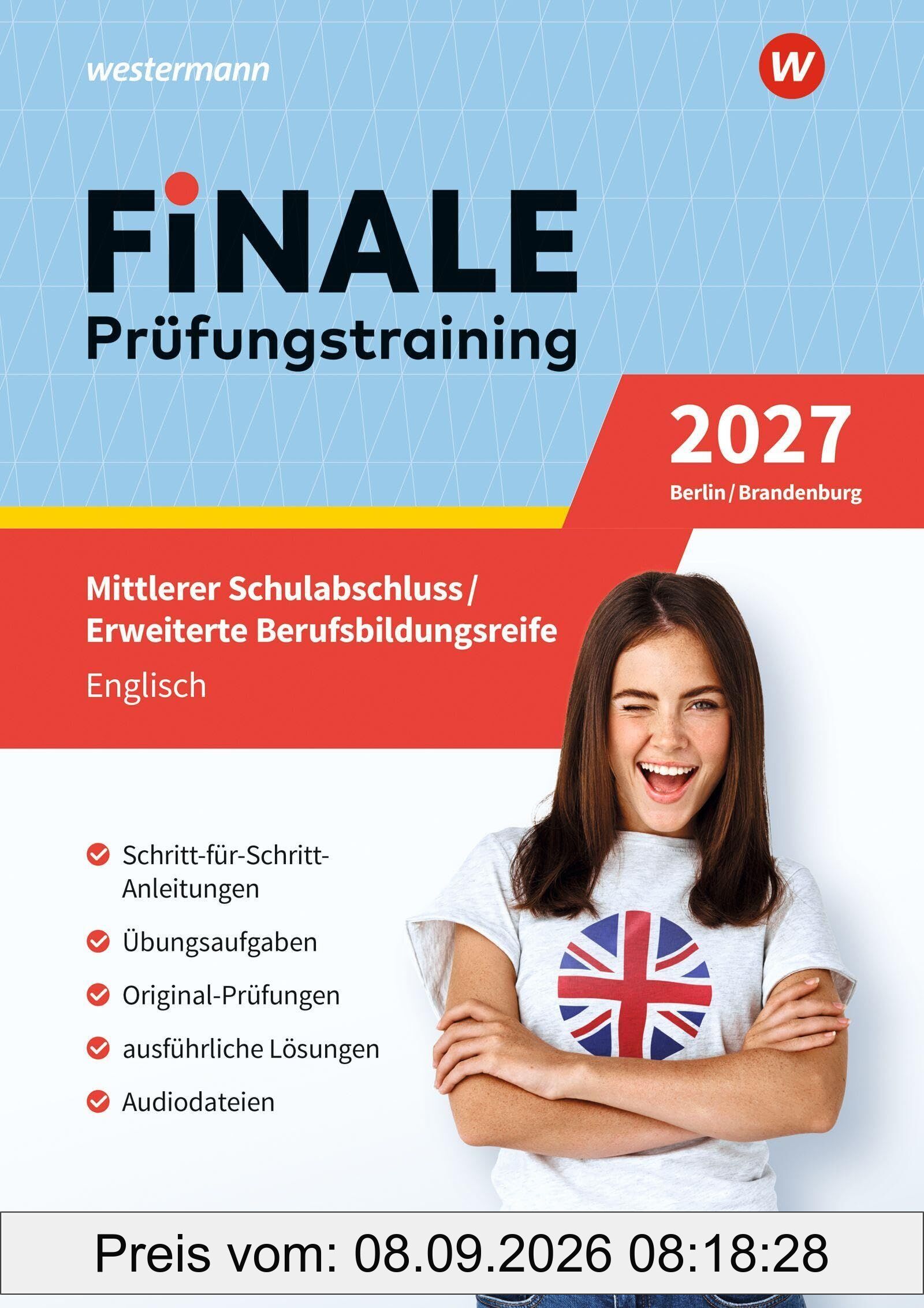 FiNALE - Prüfungstraining Mittlerer Schulabschluss, Fachoberschulreife, Erweiterte Berufsbildungsreife Berlin und Brandenburg