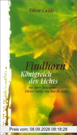 Findhorn, Königreich des Lichts