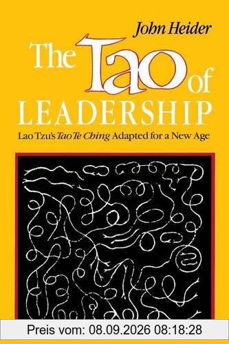 The Tao of Leadership: Lao Tzu's Tao Te Ching Adapted for a New Age