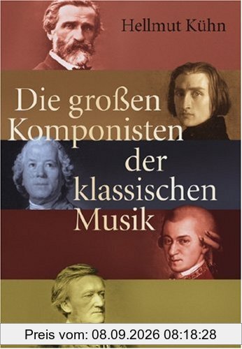Die großen Komponisten der klassischen Musik