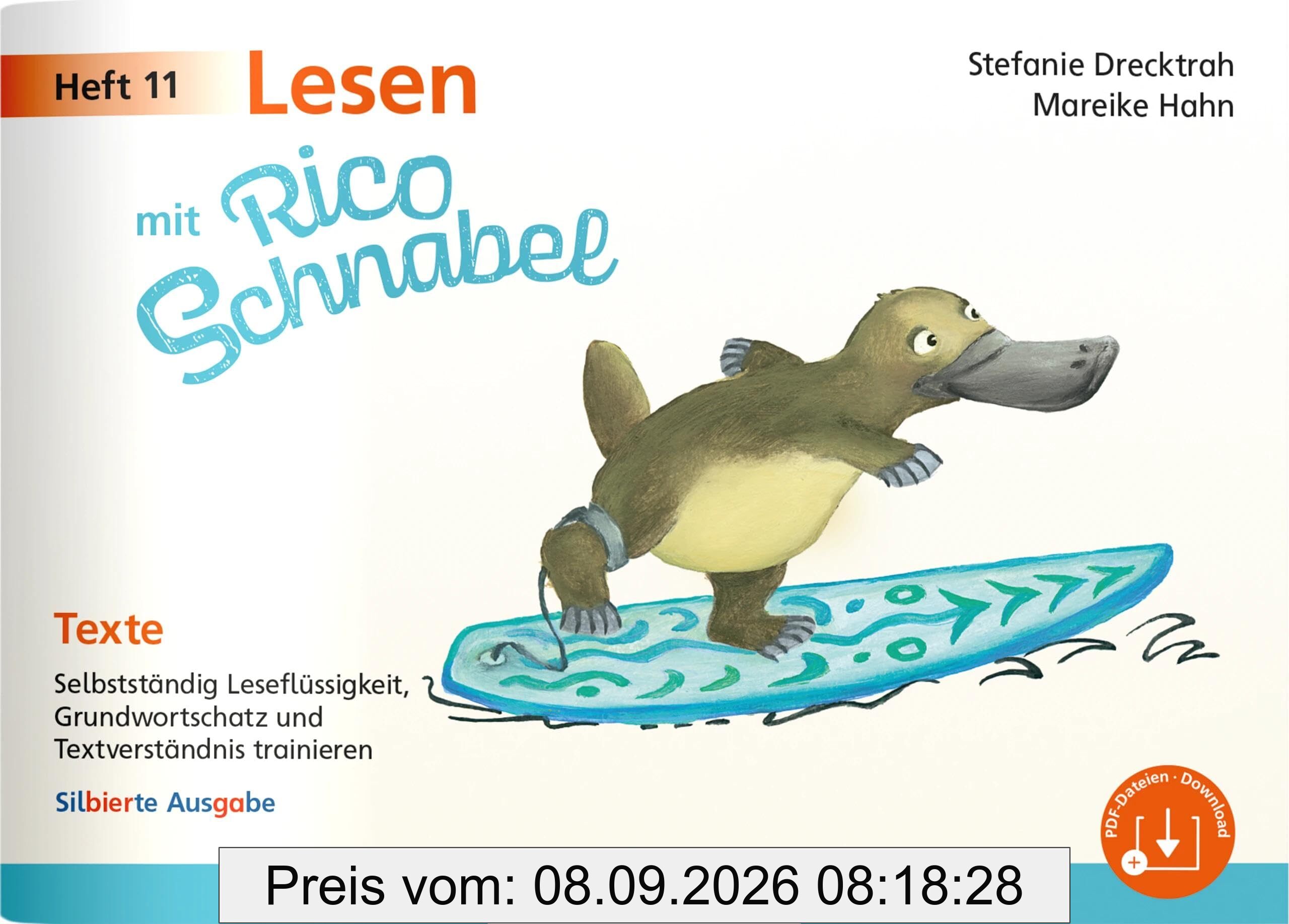 Lesen mit Rico Schnabel, Heft 11: Texte – silbierte Ausgabe: Selbstständig Leseflüssigkeit, Grundwortschatz und Textverständnis trainieren (Rico Schnabel Deutsch)