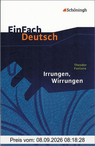 EinFach Deutsch Textausgaben: Theodor Fontane: Irrungen Wirrungen: Gymnasiale Oberstufe