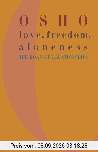 Love, Freedom and Aloneness